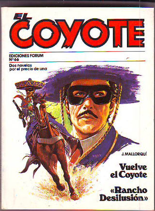 EL COYOTE. Nº 66.  VUELVE EL COYOTE. RANCHO DESILUSION.