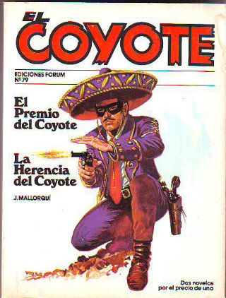 EL COYOTE. Nº 79.  EL PREMIO DEL COYOTE. LA HERENCIA DEL COYOTE.