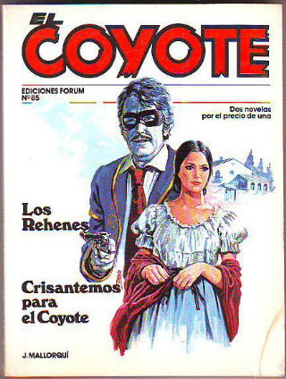 EL COYOTE. Nº 85.  LOS REHENES. CRISANTEMOS PARA EL COYOTE.