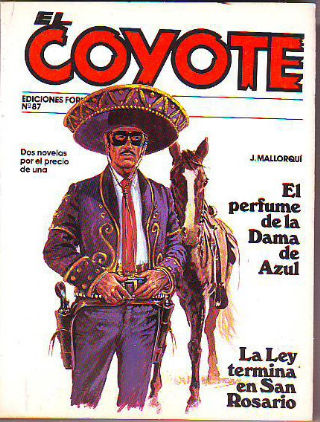 EL COYOTE. Nº 87.  EL PERFUME DE LA DAMA DE AZUL. LA LEY TERMINA EN SAN ROSARIO.