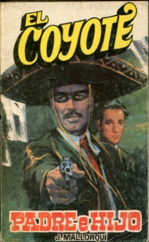 EL COYOTE. Nº43. PADRE E HIJO.