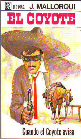 EL COYOTE. NUMERO 33: CUANDO EL COYOTE AVISA.