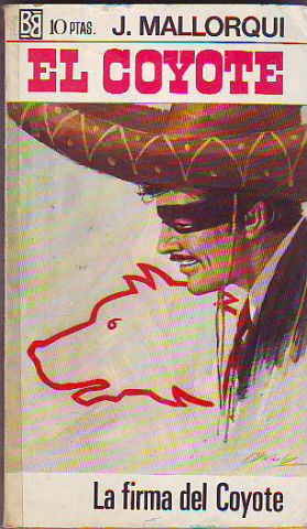 EL COYOTE. NUMERO 49: LA FIRMA DEL COYOTE.