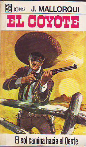 EL COYOTE. NUMERO 80: EL SOL CAMINA HACIA EL OESTE.