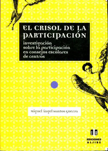 EL CRISOL DE LA PARTICIPACION. INVESTIGACION SOBRE LA PARTICIPACION EN CONSEJOS ESCOLARES DE CENTRO.