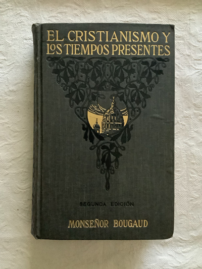 El cristianismo y los tiempos presentes. Los dogmas del Credo (III)