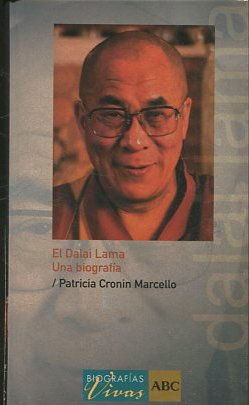 EL DALAI LAMA. UNA BIOGRAFIA.