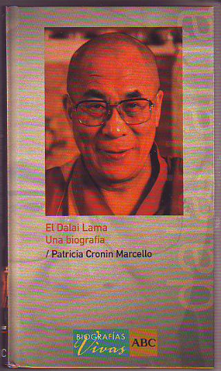 EL DALAI LAMA, UNA BIOGRAFIA.