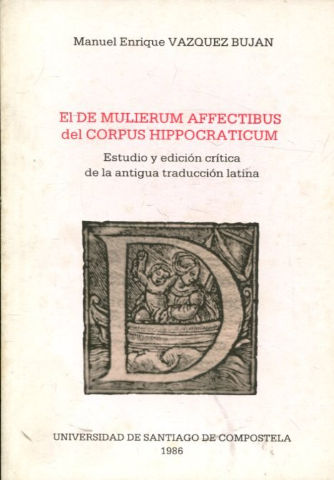 EL "DE MULIERUM AFFECTIBUS" DEL "CORPUS HIPPOCRATICUM".