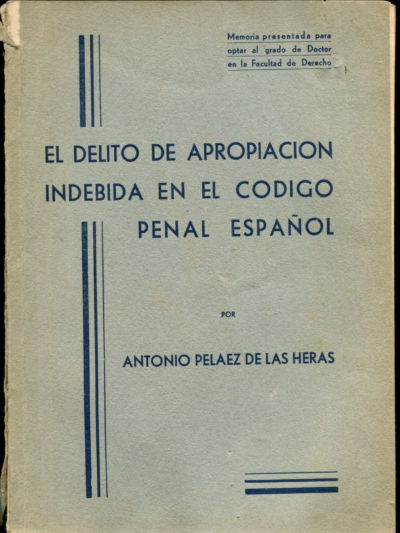 EL DELITO DE APROPIACIÓN INDEBIDA EN EL CÓDIGO PENAL ESPAÑOL.