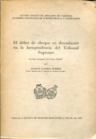 EL DELITO DE CHEQUE EN DESCUBIERTO EN LA JURISPRUDENCIA DEL TRIBUNAL SUPREMO.