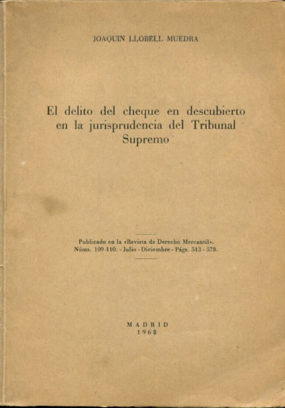 EL DELITO DEL CHEQUE EN DESCUBIERTO EN LA JURISPRUDENCIA DEL TRIBUNAL SUPREMO.