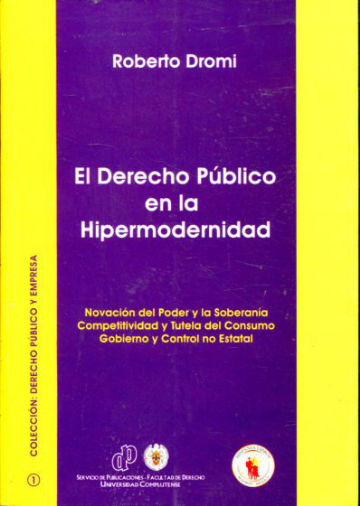 EL DERECHO PUBLICO EN LA HIPERMODERNIDAD.