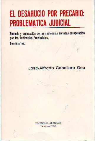 EL DESAHUCIO POR PRECARIO: PROBLEMÁTICA JUDICIAL.