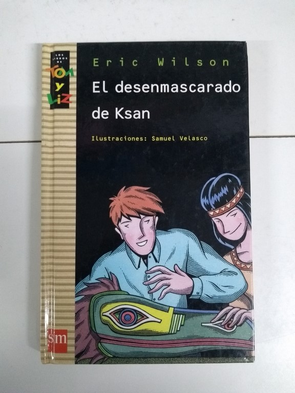 El desenmascarado de Ksan