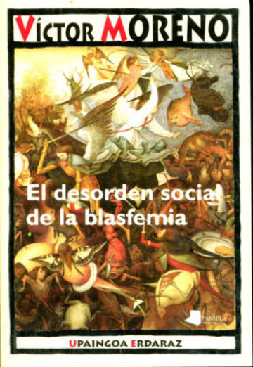 EL DESORDEN SOCIAL DE LA BLASFEMIA.