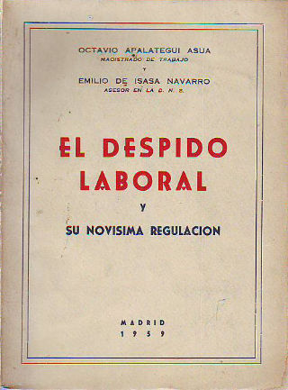 EL DESPIDO LABORAL Y SU NOVÍSIMA REGULACIÓN.