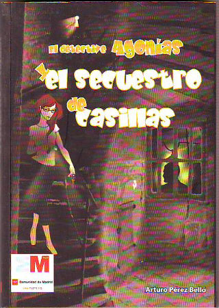 EL DETECTIVE AGONIAS. EL SECUESTRO DE CASILLAS.