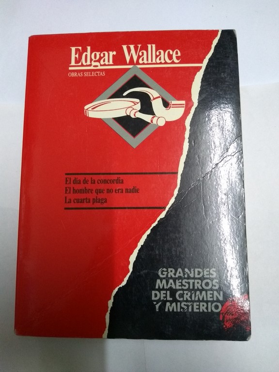 El día de la concordia. El hombre que no era nadie. La cuarta plaga