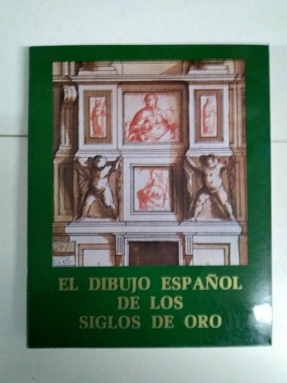 El dibujo español de los siglos de oro