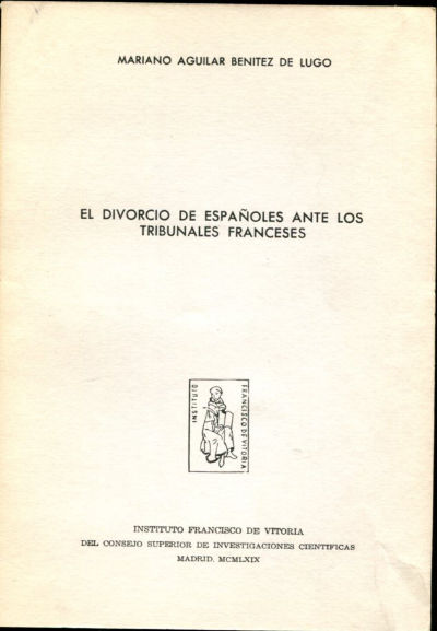 EL DIVORCIO DE ESPAÑOLES ANTE LOS TRIBUNALES FRANCESES.