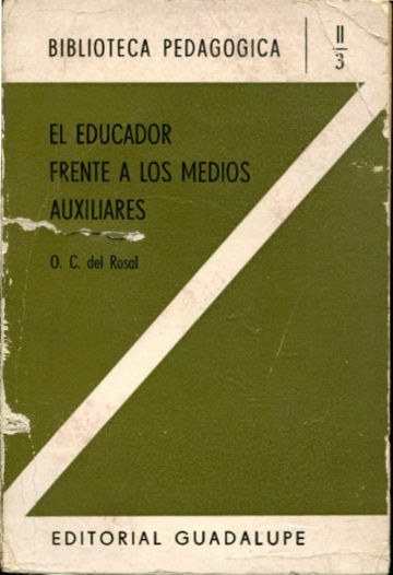 EL EDUCADOR FRENTE A LOS MEDIOS AUXILIARES.