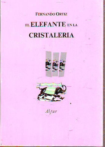 EL ELEFANTE EN LA CRISTALERÍA.