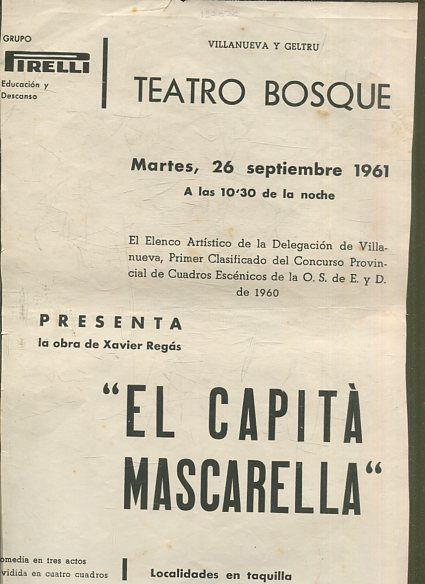 EL ELENCO ARTISTICO DE LA DELGACION DE VILLANUEVA, PRIMER CLASIFICADO PROVINCIAL DE CUADROS ESCENICOS DE O.S. DE E. Y E. DE 1960: EL CAPÌTAN MASCARELLA.