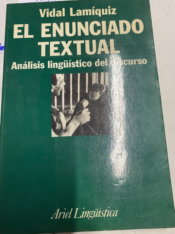 EL ENUNCIADO TEXTUAL. ANALISIS LINGÜISTICO DEL DISCURSO.