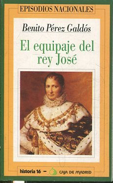 EL EQUIPAJE DEL REY JOSE.