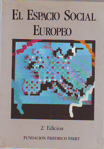 EL ESPACIO SOCIAL EUROPEO. XL ENCUENTRO DE EMPRESARIOS, SINDICALISTAS Y LABORALISTAS.