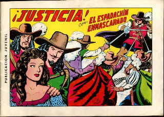 EL ESPADACHIN ENMASCARADO Nº. 2. ¡JUSTICIA!. CUERPO A CUERPO. LA ORDEN REAL.