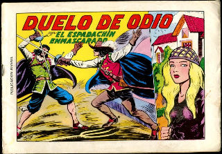 EL ESPADACHIN ENMASCARADO Nº. 6. DUELO DE ODIO. SECUESTRO AUDAZ. A SANGRE Y FUEGO.