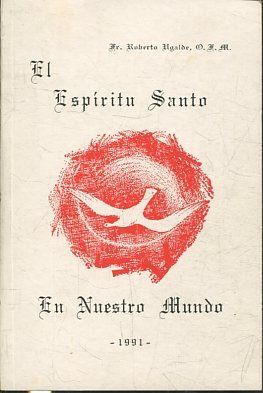 EL ESPIRITU SANTO EN NUESTRO MUNDO.