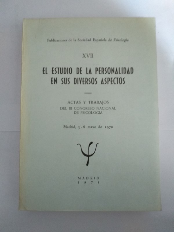 El estudio de la personalidad en sus diversos aspectos. Actas y trabajos del III Congreso Nacional de Psicologia