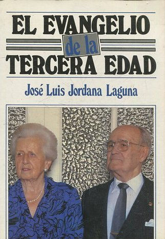 EL EVANGELIO DE LA TERCERA EDAD.