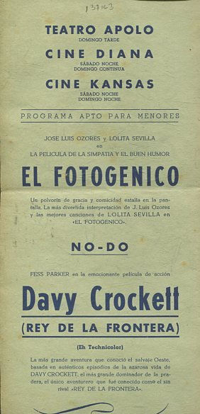 EL FOTOGENICO/ NO-DO / DAVY CROCKETT (REY DE LA FRONTERA)