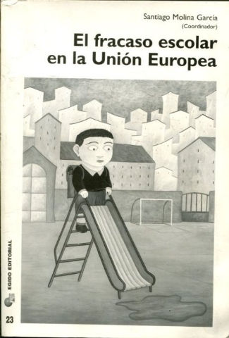 EL FRACASO ESCOLAR EN LA UNION EUROPEA.