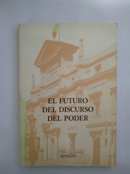 El futuro del discurso del poder