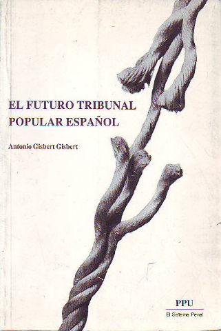 EL FUTURO TRIBUNAL POPULAR ESPAÑOL.