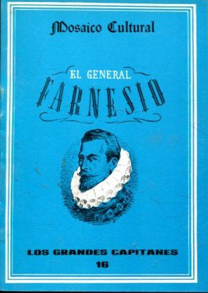 EL GENERAL FARNESIO.