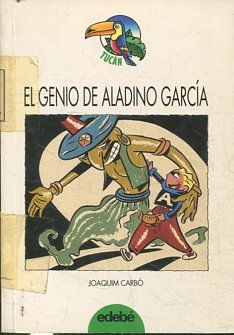 EL GENIO DE ALADINO GARCIA.