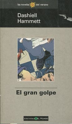 EL GRAN GOLPE.