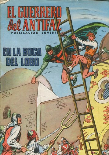 EL GUERRERO DEL ANTIFAZ. Nº 106, EN LA BOCA DEL LOBO.