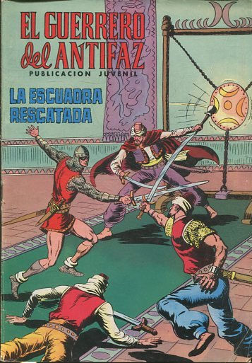 EL GUERRERO DEL ANTIFAZ. Nº 157, LA ESCUADRA RESCATADA.