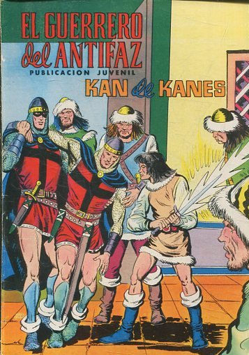 EL GUERRERO DEL ANTIFAZ. Nº 181, KAN DE KANES.