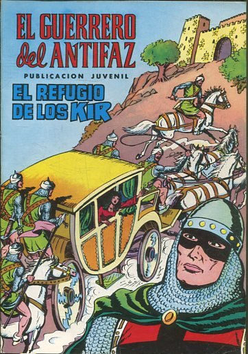 EL GUERRERO DEL ANTIFAZ. Nº 20, EL REFUGIO DE LOS KIR.