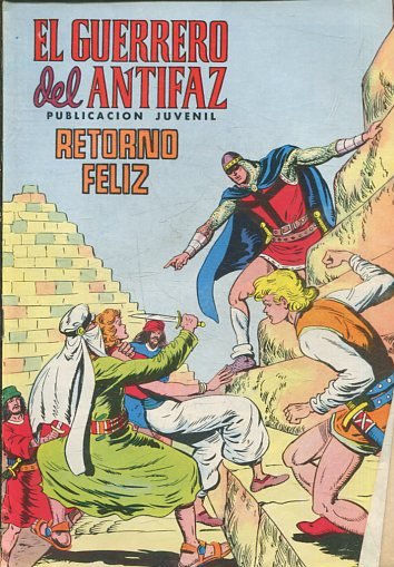 EL GUERRERO DEL ANTIFAZ. Nº 237, RETORNO FELIZ.