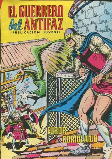 EL GUERRERO DEL ANTIFAZ. Nº 290, EL FUROS DE CORIOLANO.