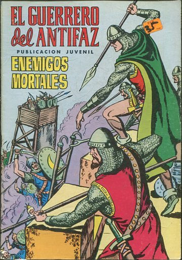 EL GUERRERO DEL ANTIFAZ. Nº 6, ENEMIGOS MORTALES.